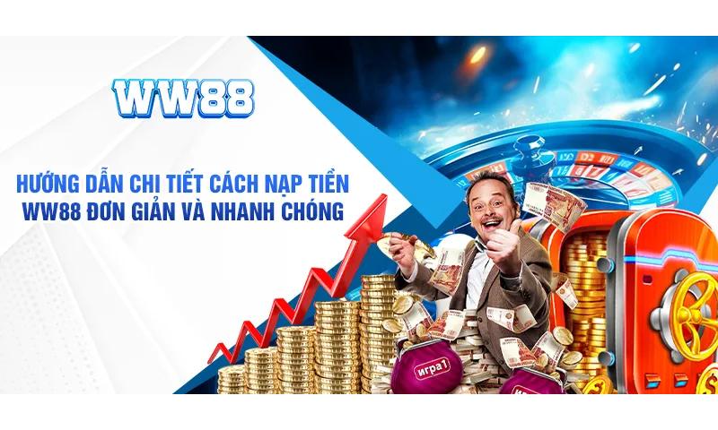 Hướng dẫn nạp tiền Ww88.